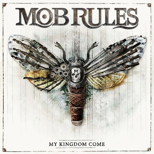 Mob Rules : My Kingdom Come (Single)